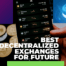 Decentralized Exchanges for Future